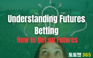 Understanding Futures Betting